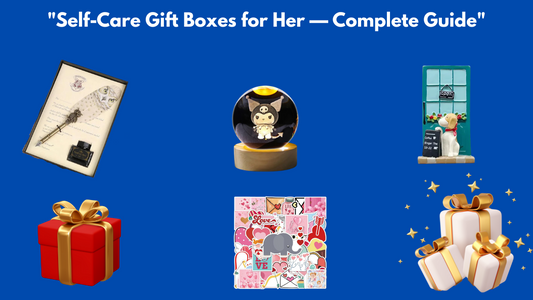 Self-Care Gift Boxes for Her β Complete Guide